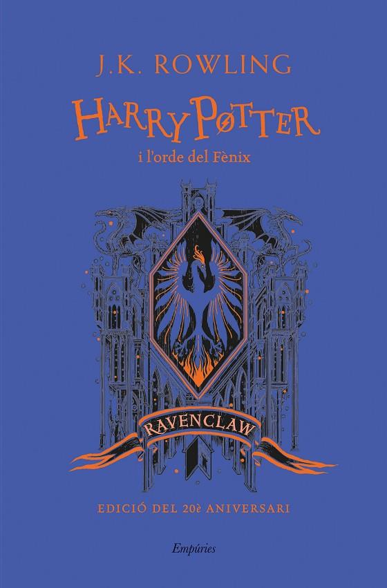 HARRY POTTER I L'ORDE DEL FÈNIX (RAVENCLAW) | 9788418833151 | ROWLING, J.K. | Galatea Llibres | Librería online de Reus, Tarragona | Comprar libros en catalán y castellano online