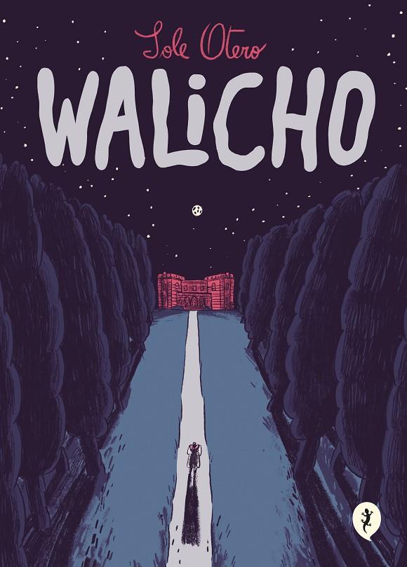 WALICHO | 9788418621512 | OTERO, SOLE | Galatea Llibres | Librería online de Reus, Tarragona | Comprar libros en catalán y castellano online