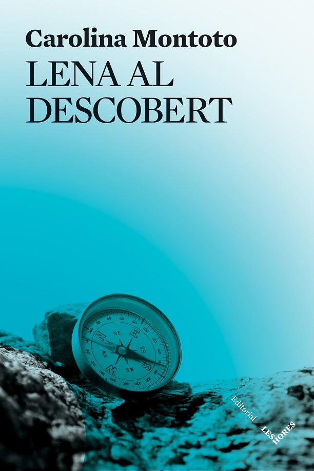 LENA AL DESCOBERT | 9788412283990 | MONTOTO, CAROLINA | Galatea Llibres | Llibreria online de Reus, Tarragona | Comprar llibres en català i castellà online