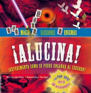 ALUCINA  MAGIA ILUSIONES Y ENIGMAS | 9788479426491 | VAN DER MEER, RON | Galatea Llibres | Llibreria online de Reus, Tarragona | Comprar llibres en català i castellà online