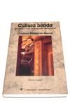 CULTURA HERIDA. LITERATURA Y CINE ESPAÑA DEMOCRATICA | 9788479546106 | MOREIRAS MENOR, CRISTINA | Galatea Llibres | Librería online de Reus, Tarragona | Comprar libros en catalán y castellano online