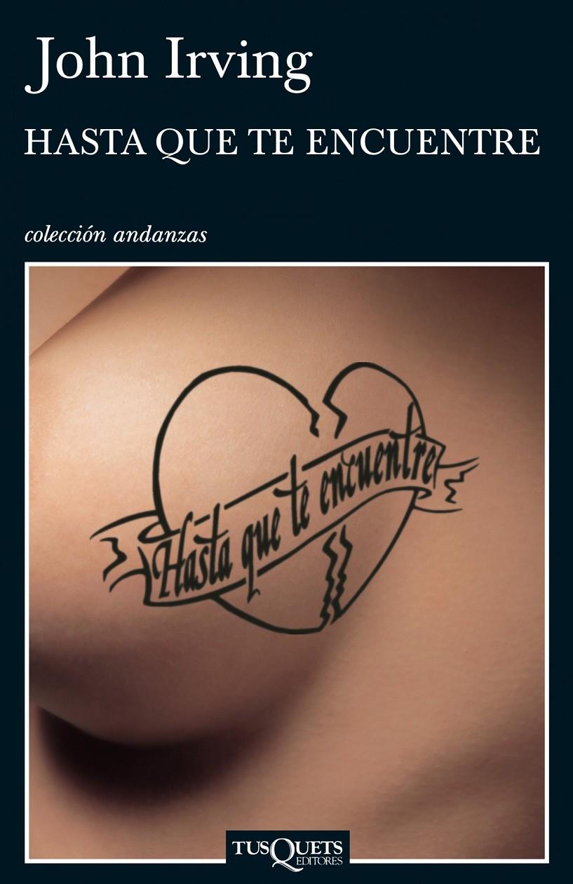 HASTA QUE TE ENCUENTRE | 9788483103319 | IRVING, JOHN | Galatea Llibres | Librería online de Reus, Tarragona | Comprar libros en catalán y castellano online