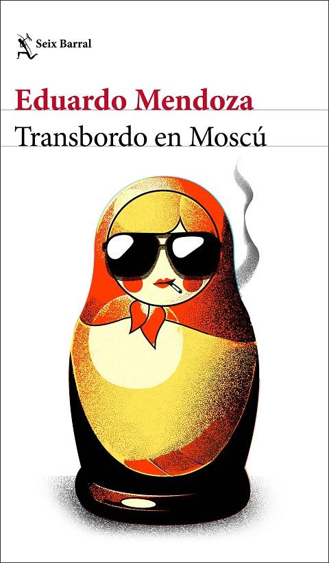 TRANSBORDO EN MOSCÚ | 9788432238543 | MENDOZA, EDUARDO | Galatea Llibres | Librería online de Reus, Tarragona | Comprar libros en catalán y castellano online