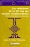 RELACIONES DE LA UE CON SUS VECINOS MEDITERRANEOS | 9788474267815 | NUÑEZ VILLAVERDE, JESUS | Galatea Llibres | Llibreria online de Reus, Tarragona | Comprar llibres en català i castellà online