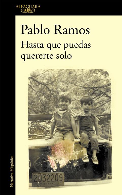 HASTA QUE PUEDAS QUERERTE SOLO | 9788420428987 | RAMOS, PABLO | Galatea Llibres | Librería online de Reus, Tarragona | Comprar libros en catalán y castellano online
