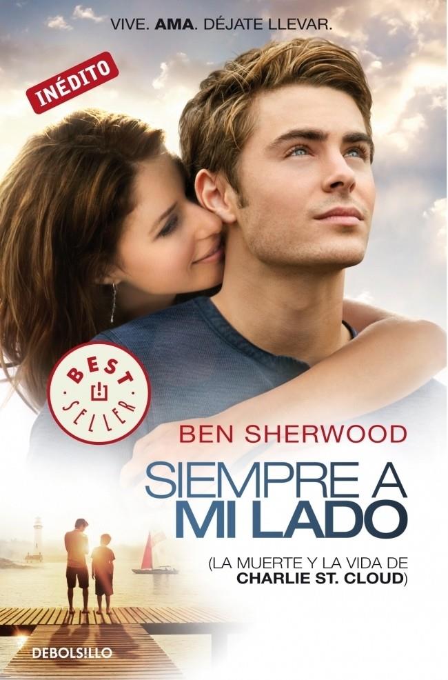 LA MUERTE Y LA VIDA DE CHARLIE ST. CLOUD (SIEMPRE A MI LADO) | 9788499083346 | SHERWOOD, BEN | Galatea Llibres | Librería online de Reus, Tarragona | Comprar libros en catalán y castellano online