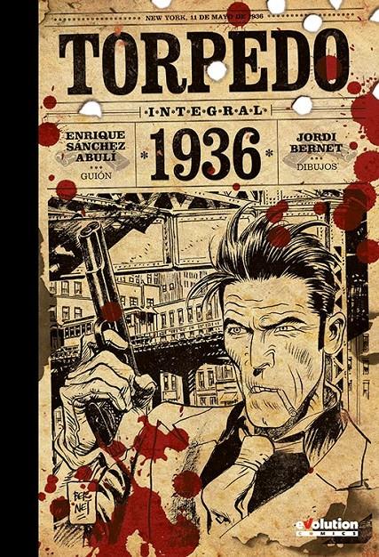 TORPEDO 1936 INTEGRAL | 9788490249499 | SÁNCHEZ ABULÍ, ENRIQUE/ BERNET, JORDI | Galatea Llibres | Llibreria online de Reus, Tarragona | Comprar llibres en català i castellà online
