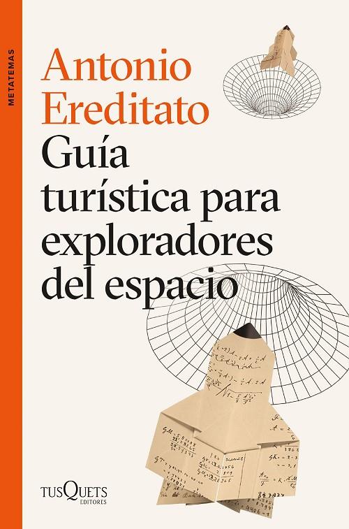 GUÍA TURÍSTICA PARA EXPLORADORES DEL ESPACIO | 9788411070874 | EREDITATO, ANTONIO | Galatea Llibres | Llibreria online de Reus, Tarragona | Comprar llibres en català i castellà online