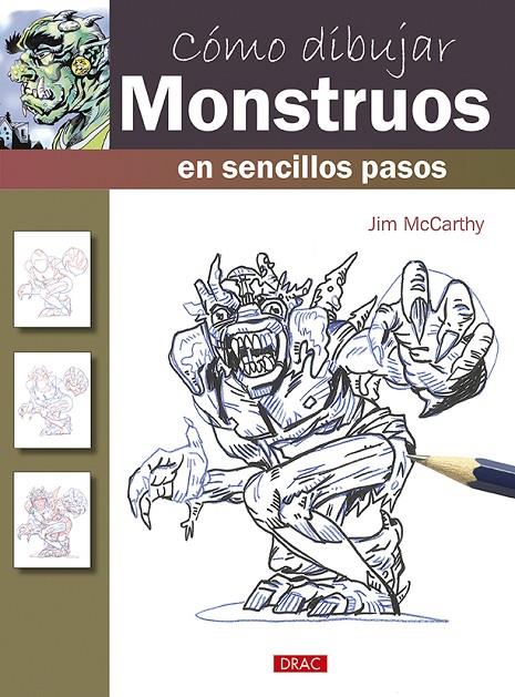 CÓMO DIBUJAR MONSTRUOS EN SENCILLOS PASOS | 9788498746075 | MCCARTHY, JIM | Galatea Llibres | Librería online de Reus, Tarragona | Comprar libros en catalán y castellano online