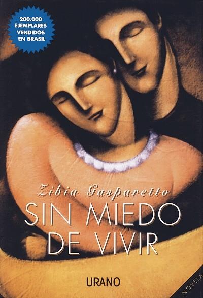 SIN MIEDO DE VIVIR | 9788479531843 | GASPARETTO, ZIBIA | Galatea Llibres | Llibreria online de Reus, Tarragona | Comprar llibres en català i castellà online