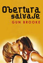 OBERTURA SALVAJE | 9788492813483 | BROOKE, GUN | Galatea Llibres | Librería online de Reus, Tarragona | Comprar libros en catalán y castellano online