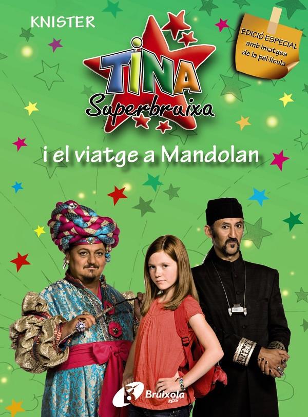 TINA SUPERBRUIXA I EL VIATGE A MANDOLAN | 9788499060934 | KNISTER | Galatea Llibres | Librería online de Reus, Tarragona | Comprar libros en catalán y castellano online
