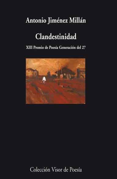 CLANDESTINIDAD | 9788498957846 | JIMENEZ MILLAN, ANTONIO | Galatea Llibres | Llibreria online de Reus, Tarragona | Comprar llibres en català i castellà online