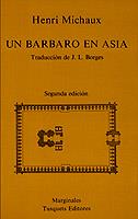 BARBARO EN ASIA, UN | 9788472230538 | MICHAUX, HENRI | Galatea Llibres | Librería online de Reus, Tarragona | Comprar libros en catalán y castellano online