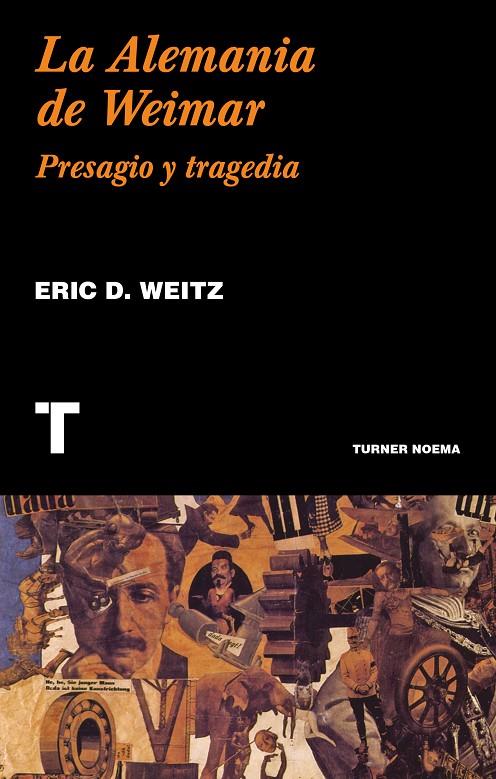 LA ALEMANIA DE WEIMAR | 9788417141806 | WEITZ, ERIC D. | Galatea Llibres | Librería online de Reus, Tarragona | Comprar libros en catalán y castellano online