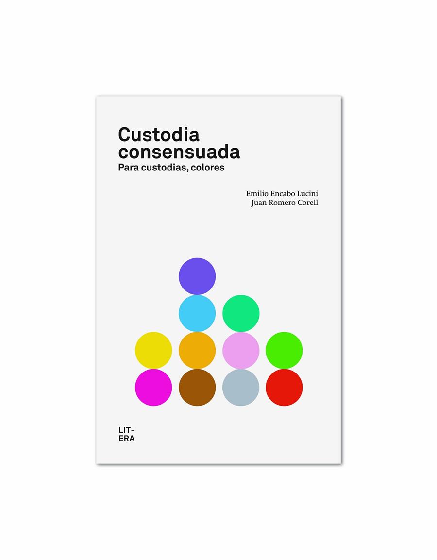 CUSTODIA CONSENSUADA PARA CUSTODIAS COLORES | 9788494029219 | ENCABO, EMILIO | Galatea Llibres | Llibreria online de Reus, Tarragona | Comprar llibres en català i castellà online