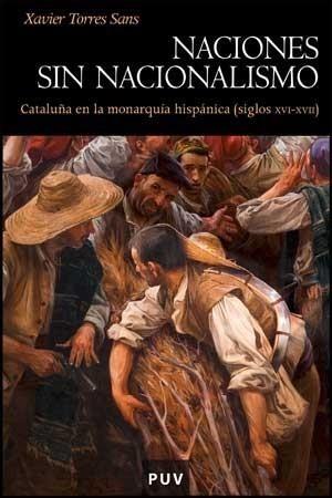 NACIONES SIN NACIONALISMO | 9788437072630 | TORRES SANS, XAVIER | Galatea Llibres | Librería online de Reus, Tarragona | Comprar libros en catalán y castellano online