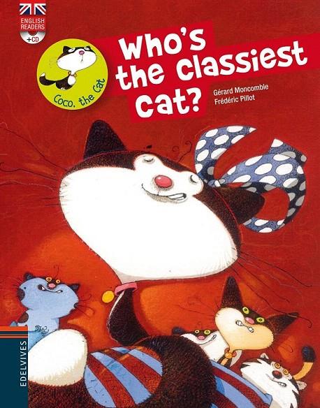 WHO'S THE CLASSIEST CAT? | 9788426389527 | MONCOMBLE, GERARD | Galatea Llibres | Librería online de Reus, Tarragona | Comprar libros en catalán y castellano online