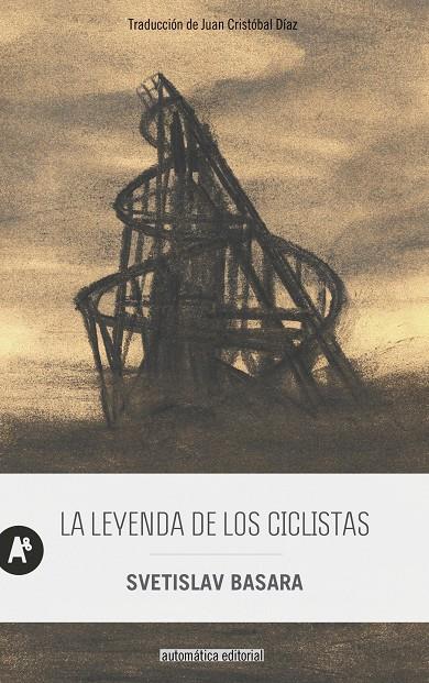 LA LEYENDA DE LOS CICLISTAS | 9788410141094 | BASARA, SVETISLAV | Galatea Llibres | Librería online de Reus, Tarragona | Comprar libros en catalán y castellano online