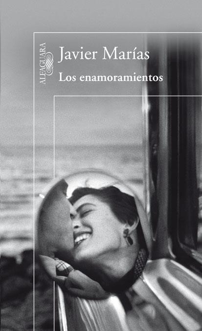 LOS ENAMORAMIENTOS | 9788420407135 | MARIAS, JAVIER | Galatea Llibres | Llibreria online de Reus, Tarragona | Comprar llibres en català i castellà online