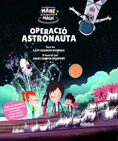 OPERACIÓ ASTRONAUTA | 9788468355535 | GUZMÁN RODRIGO, CATY | Galatea Llibres | Librería online de Reus, Tarragona | Comprar libros en catalán y castellano online