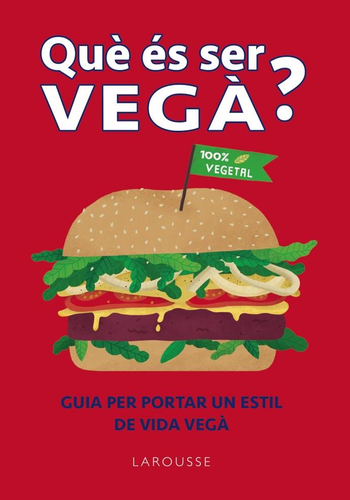 QUE ÉS SER VEGÀ? | 9788418882364 | WILLIS, CHARLOTTE | Galatea Llibres | Librería online de Reus, Tarragona | Comprar libros en catalán y castellano online