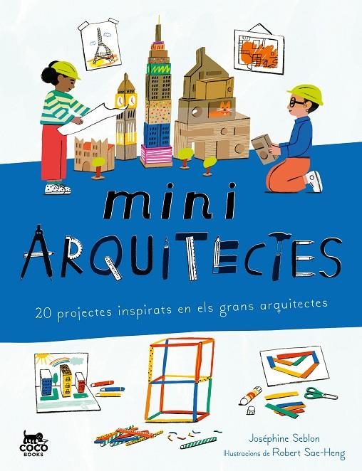 MINIARQUITECTES | 9788412946826 | SEBLON, JOSÉPHINE | Galatea Llibres | Llibreria online de Reus, Tarragona | Comprar llibres en català i castellà online