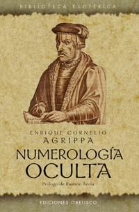 NUMEROLOGIA OCULTA | 9788477209928 | AGRIPPA, ENRIQUE CORNELIO | Galatea Llibres | Llibreria online de Reus, Tarragona | Comprar llibres en català i castellà online