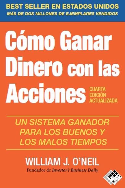 CÓMO GANAR DINERO CON LAS ACCIONES | 9788412432947 | O'NEIL, WILLIAM J. | Galatea Llibres | Llibreria online de Reus, Tarragona | Comprar llibres en català i castellà online