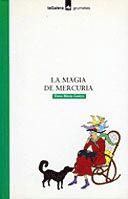 MAGIA DE MERCURIA,LA | 9788424686246 | COLOM,ROSA MARIA | Galatea Llibres | Librería online de Reus, Tarragona | Comprar libros en catalán y castellano online
