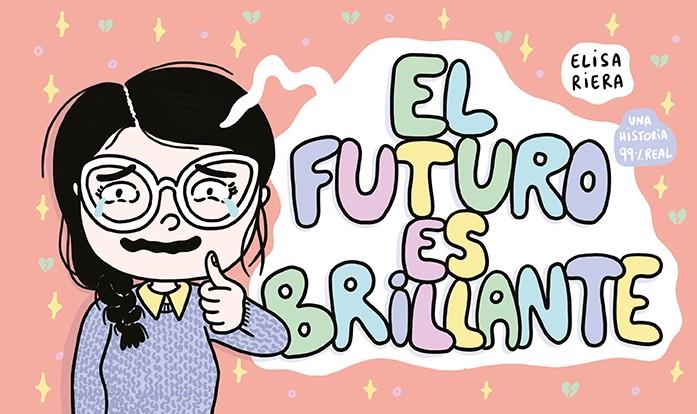 EL FUTURO ES BRILLANTE | 9788417575038 | RIERA, ELISA | Galatea Llibres | Llibreria online de Reus, Tarragona | Comprar llibres en català i castellà online
