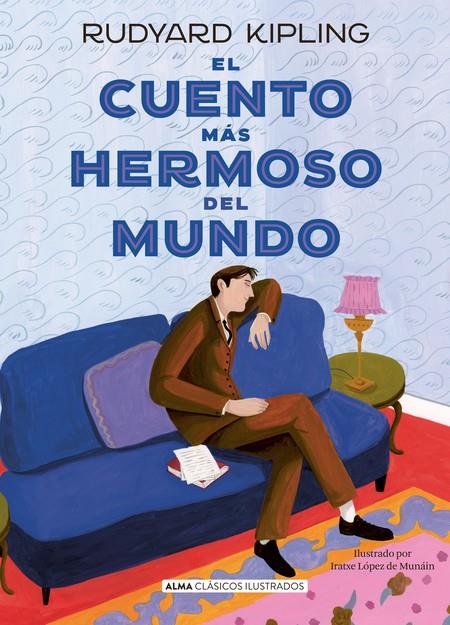 EL CUENTO MÁS HERMOSO DEL MUNDO | 9788419599186 | KIPLING, RUDYARD | Galatea Llibres | Librería online de Reus, Tarragona | Comprar libros en catalán y castellano online