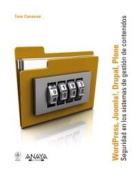 WORDPRESS, JOOMLA, DRUPAL. SEGURIDAD EN LOS SISTEMAS DE GESTIÓN DE CONTENIDOS | 9788441529960 | CANAVAN, TOM | Galatea Llibres | Librería online de Reus, Tarragona | Comprar libros en catalán y castellano online