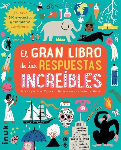 EL GRAN LIBRO DE LAS RESPUESTAS INCREIBLES | 9788416774784 | WILSHER, JANE | Galatea Llibres | Librería online de Reus, Tarragona | Comprar libros en catalán y castellano online