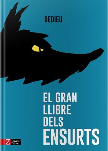 EL GRAN LLIBRE DELS ENSURTS | 9788417374341 | DEDIEU | Galatea Llibres | Llibreria online de Reus, Tarragona | Comprar llibres en català i castellà online