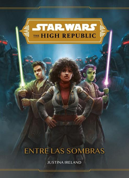 STAR WARS. THE HIGH REPUBLIC. ENTRE LAS SOMBRAS | 9788408246848 | Galatea Llibres | Librería online de Reus, Tarragona | Comprar libros en catalán y castellano online