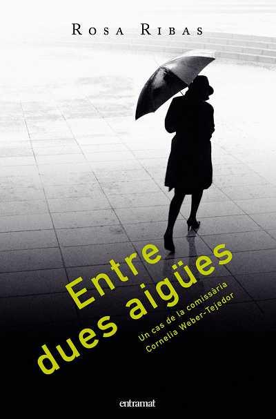 ENTRE DUES AIGÜES | 9788493475499 | RIBAS, ROSA | Galatea Llibres | Librería online de Reus, Tarragona | Comprar libros en catalán y castellano online