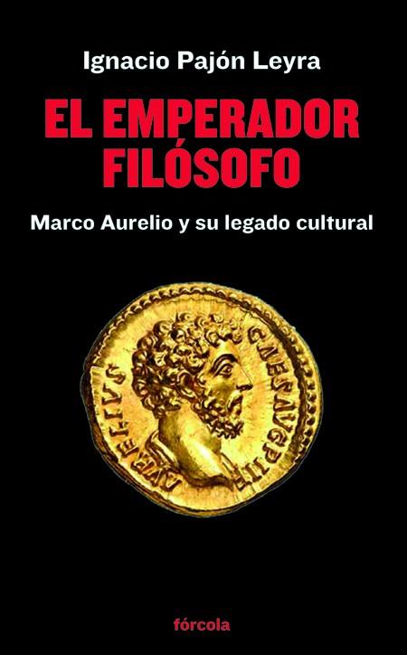 EL EMPERADOR FILÓSOFO | 9788419969057 | PAJÓN LEYRA, IGNACIO | Galatea Llibres | Librería online de Reus, Tarragona | Comprar libros en catalán y castellano online