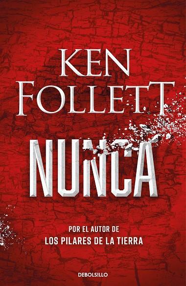 NUNCA | 9788466362634 | FOLLETT, KEN | Galatea Llibres | Llibreria online de Reus, Tarragona | Comprar llibres en català i castellà online