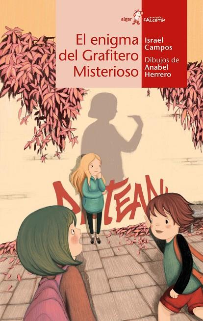 EL ENIGMA DEL GRAFITERO MISTERIOSO | 9788491424581 | CAMPOS PALOMINO, ISRAEL | Galatea Llibres | Librería online de Reus, Tarragona | Comprar libros en catalán y castellano online