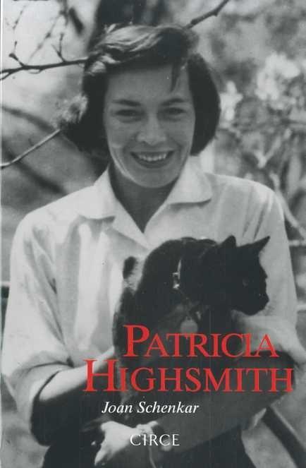 PATRICIA HIGSMITH, LA BIOGRAFIA DIFINITIVA | 9788477652816 | SCHENKER, JOAN | Galatea Llibres | Librería online de Reus, Tarragona | Comprar libros en catalán y castellano online