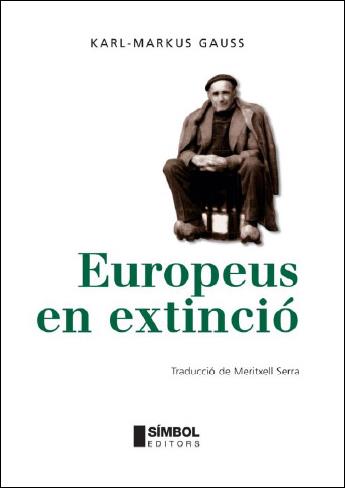 EUROPEUS EN EXTINCIO | 9788495987525 | GAUSS, KARL | Galatea Llibres | Llibreria online de Reus, Tarragona | Comprar llibres en català i castellà online