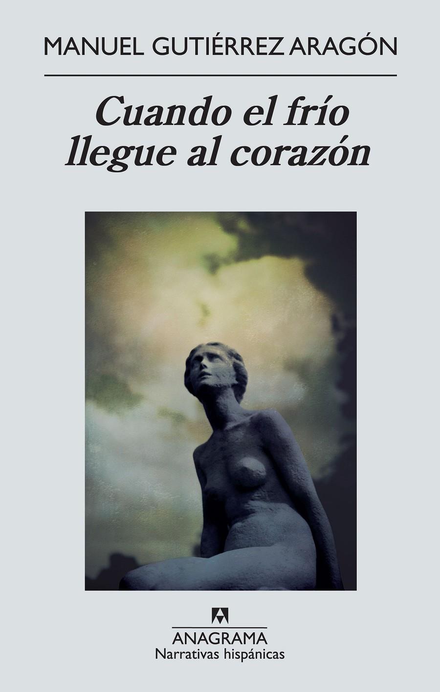 CUANDO EL FRÍO LLEGUE AL CORAZÓN | 9788433997661 | GUTIÉRREZ ARAGÓN, MANUEL | Galatea Llibres | Llibreria online de Reus, Tarragona | Comprar llibres en català i castellà online