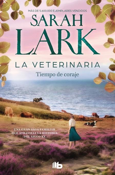 LA VETERINARIA. TIEMPO DE CORAJE (LA VETERINARIA 3) | 9788410381902 | LARK, SARAH | Galatea Llibres | Llibreria online de Reus, Tarragona | Comprar llibres en català i castellà online