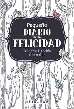 PEQUEÑO DIARIO DE LA FELICIDAD | 9788417127459 | ANÓNIMO | Galatea Llibres | Librería online de Reus, Tarragona | Comprar libros en catalán y castellano online