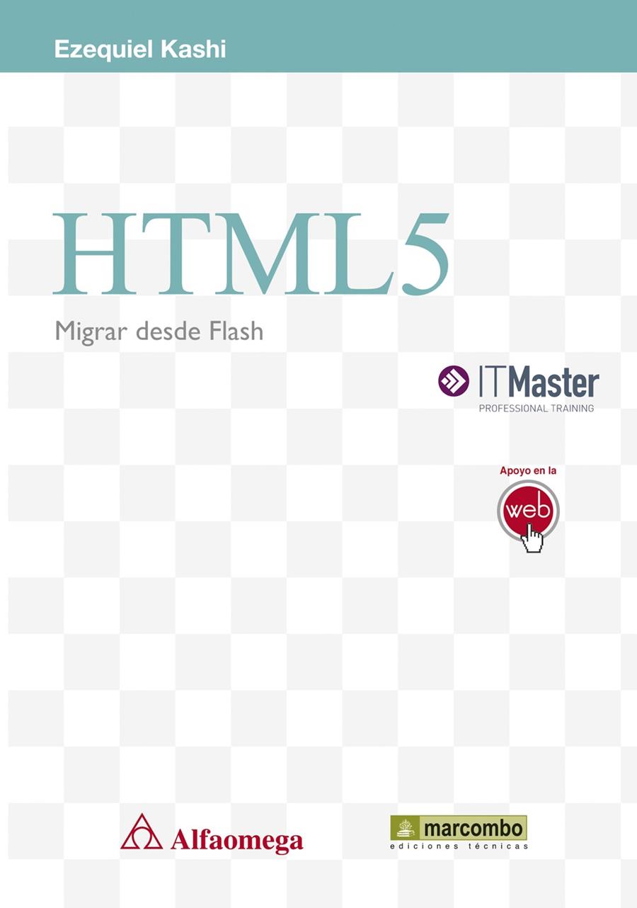 HTML5. MIGRAR DESDE FLASH | 9788426722430 | KASHI, EZEQUIEL | Galatea Llibres | Librería online de Reus, Tarragona | Comprar libros en catalán y castellano online