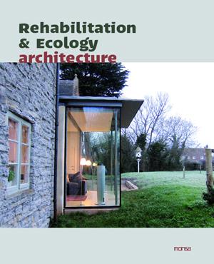REHABILITATION & ECOLOGY ARCHITECTURE | 9788415223559 | VARIOS AUTORES | Galatea Llibres | Librería online de Reus, Tarragona | Comprar libros en catalán y castellano online