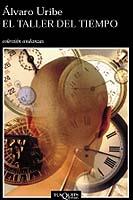 TALLER DEL TIEMPO A-551 | 9788483102817 | URIBE, ALVARO | Galatea Llibres | Llibreria online de Reus, Tarragona | Comprar llibres en català i castellà online