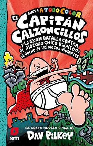 EL CAPITÁN CALZONCILLOS Y LA GRAN BATALLA CONTRA EL MOCOSO CHICO BIÓNICO (I) | 9788413922171 | PILKEY, DAV | Galatea Llibres | Llibreria online de Reus, Tarragona | Comprar llibres en català i castellà online