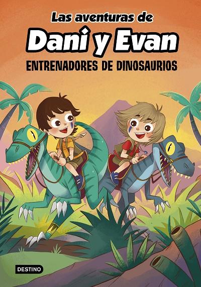 LAS AVENTURAS DE DANI Y EVAN 3. ENTRENADORES DE DINOSAURIOS | 9788408240372 | DANI Y EVAN | Galatea Llibres | Llibreria online de Reus, Tarragona | Comprar llibres en català i castellà online